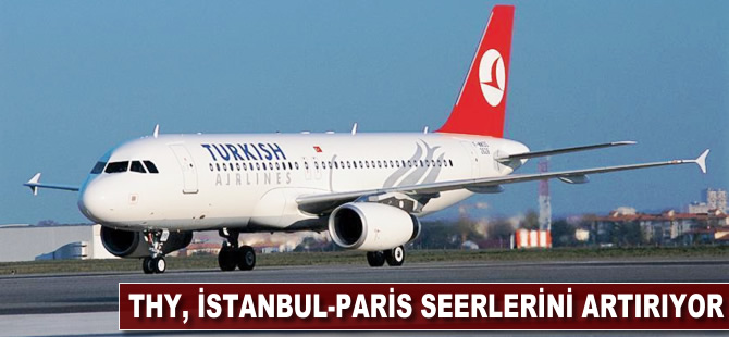 THY, İstanbul-Paris uçuşlarını artırıyor