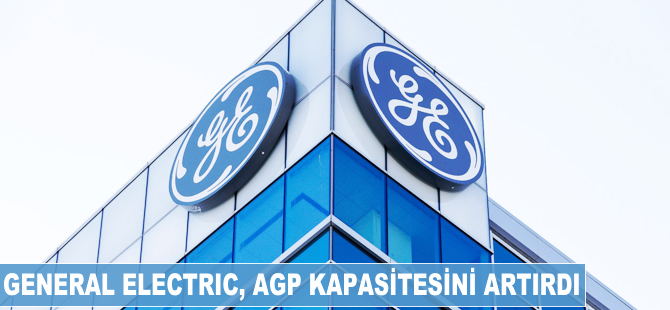 GE, AGP kapasitesini artırdı