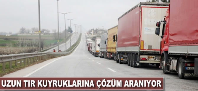 Uzun TIR kuyruklarına çözüm aranıyor