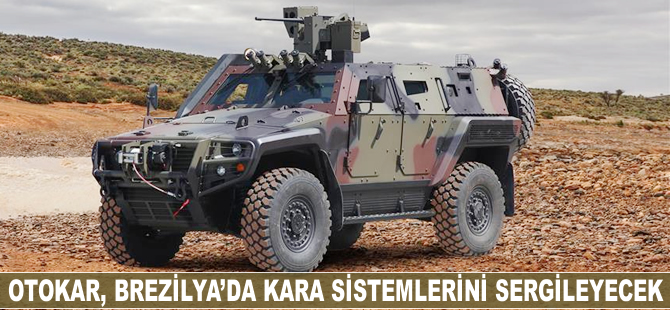 Otokar, Brezilya’da kara sistemlerini sergileyecek