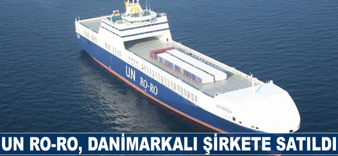 Un Ro-Ro, Danimarkalı şirkete satıldı