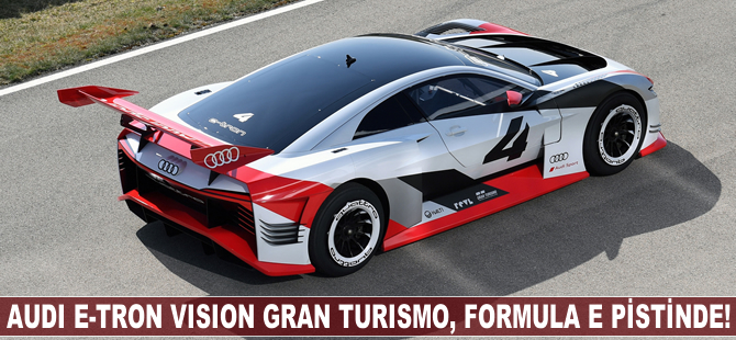 Audi e-tron Vision Gran Turismo, Formula E pistinde!