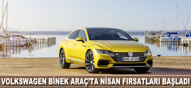 Volkswagen Binek Araç’tan Nisan fırsatları başladı