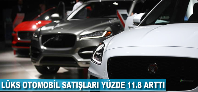 Lüks otomobil satışları yüzde 11.8 arttı