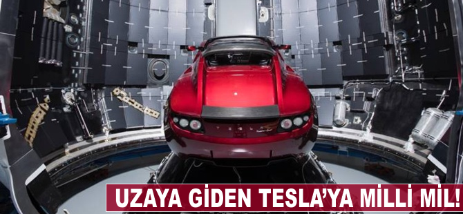 Uzaya giden Tesla'ya milli mil!