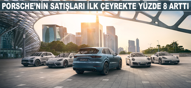 Porsche'un satışları yüzde 8 arttı