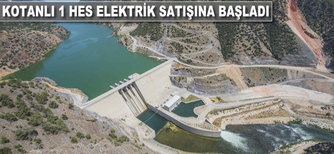 Kotanlı 1 HES elektrik satışına başladı