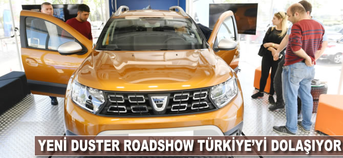 Yeni Duster Roadshow Türkiye’yi dolaşıyor