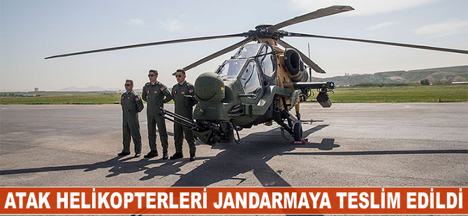 ATAK helikopterleri jandarmaya teslim edildi