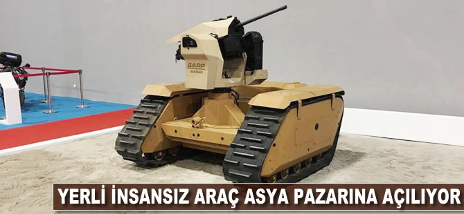 Yerli insansız araç Asya pazarına açılıyor