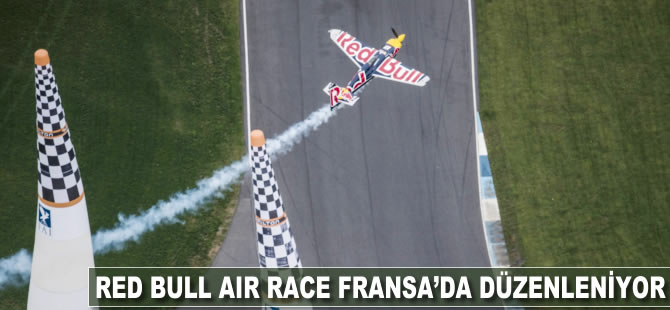 Red Bull Air Race Fransa’da düzenleniyor