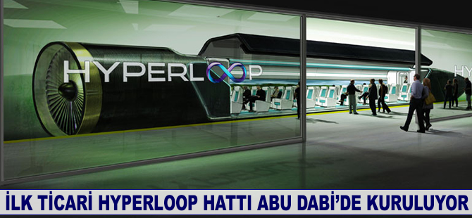 İlk ticari Hyperloop hattı Abu Dabi’de kuruluyor