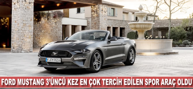 Ford Mustang 3. kez en çok tercih edilen spor otomobil oldu