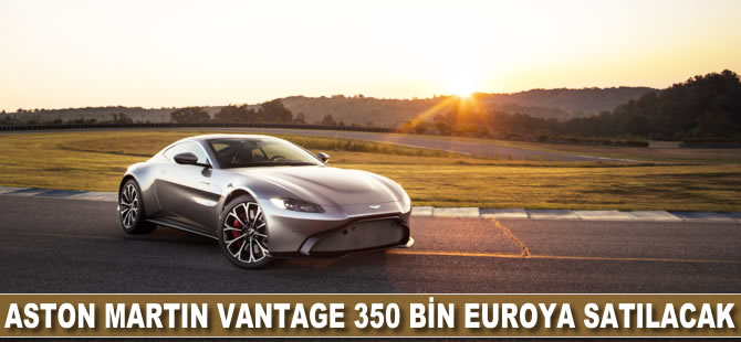 Aston Martin Vantage 350 bin euroya satılacak