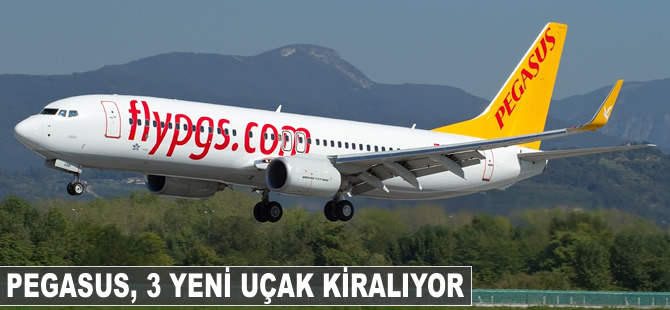 Pegasus, 3 yeni uçak kiralıyor