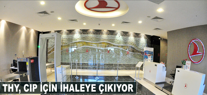 THY, CIP için ihaleye çıkıyor