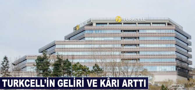 Turkcell'in geliri ve kârı arttı