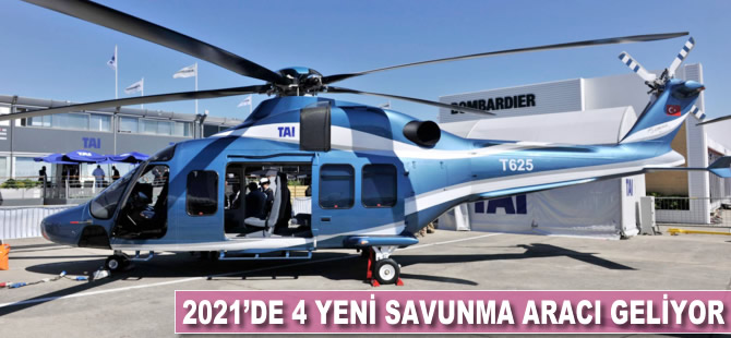 2021'de 4 yeni savunma aracı geliyor