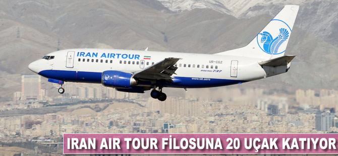 İran Airtour filosuna 20 uçak katıyor