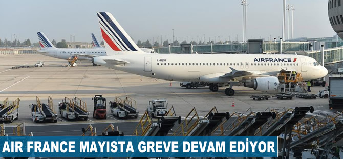 Air France mayısta greve devam ediyor