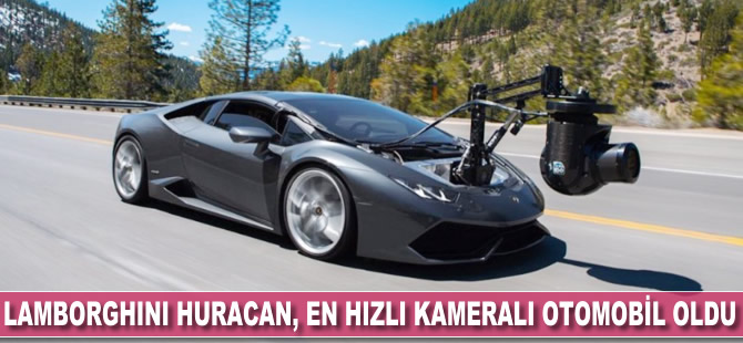 Lamborghini Huracán, en hızlı kameralı otomobil oldu