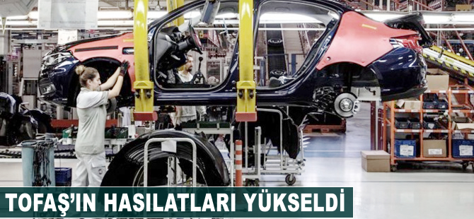 Tofaş'ın hasılatları yükseldi