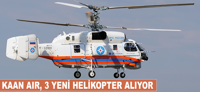 Kaan Air 3 yeni helikopter alıyor