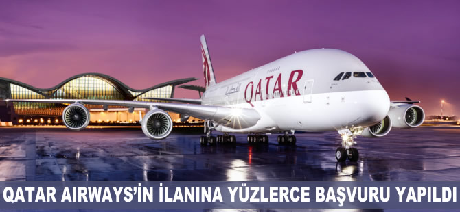 Qatar Airways'in ilanına yüzlerce başvuru yapıldı