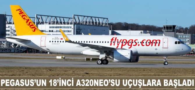 Pegasus'un 18'inci A320neo'su uçuşlara başladı