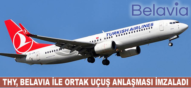 THY, Belavia ile ortak uçuş anlaşması imzaladı