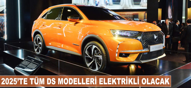 2025'te tüm DS modelleri sadece elektrikli olacak