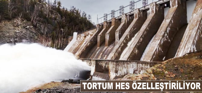 Tortum HES özelleştiriliyor