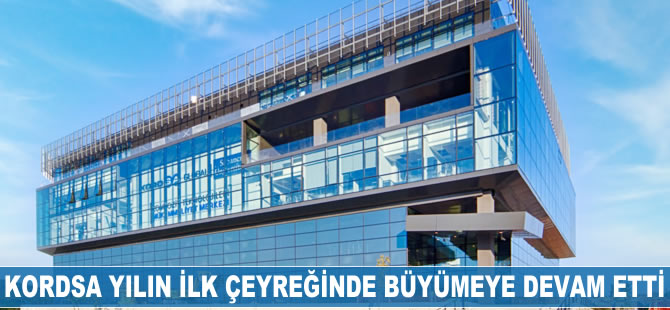 Kordsa yılın ilk çeyreğinde büyümeye devam etti