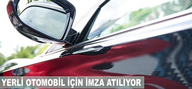 Yerli otomobil için imza atılıyor