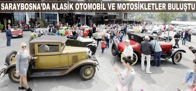 Saraybosna'da klasik otomobil ve motosikletler buluştu