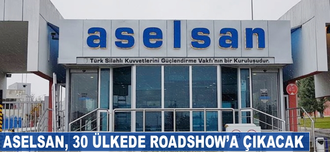 Aselsan, halka arz öncesi 30 ülkede roadshow’a çıkacak