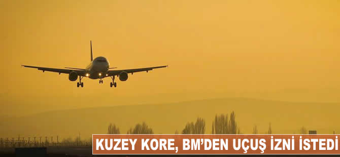 Kuzey Kore BM'den uçuş izni istedi