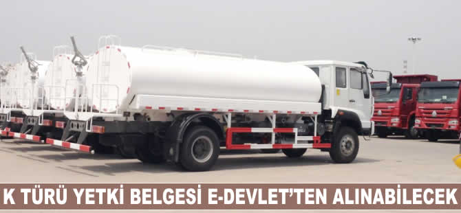 K türü yetki belgesi e-Devlet'ten alınabilecek