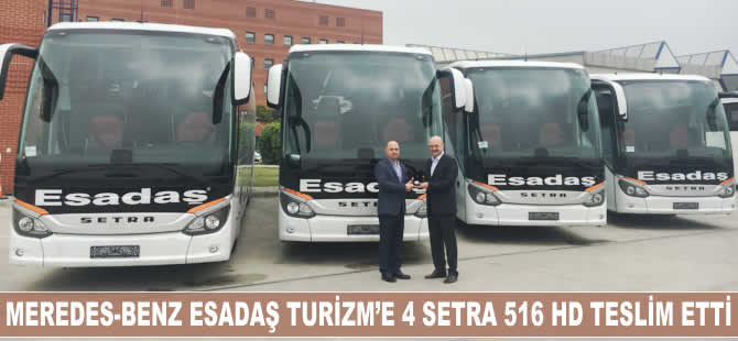 Mercedes-Benz Esadaş Turizme 4 adet Setra 516 HD teslim etti