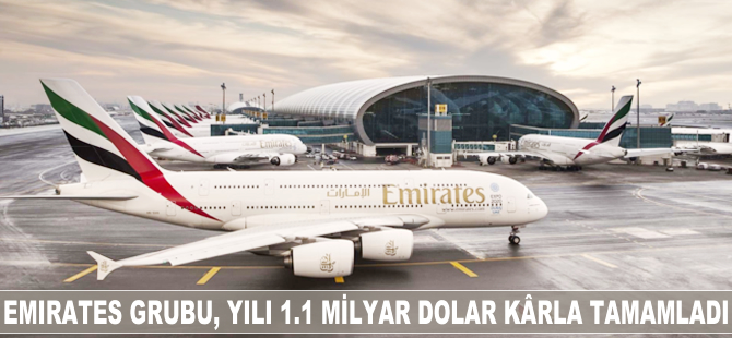 Emirates Grubu, yılı 1.1. milyar dolar kâr ile tamamladı