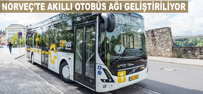 Norveç'te akıllı otobüs ağı geliştiriliyor