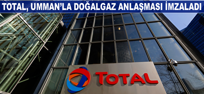 Total, Umman'la doğalgaz anlaşması imzaladı