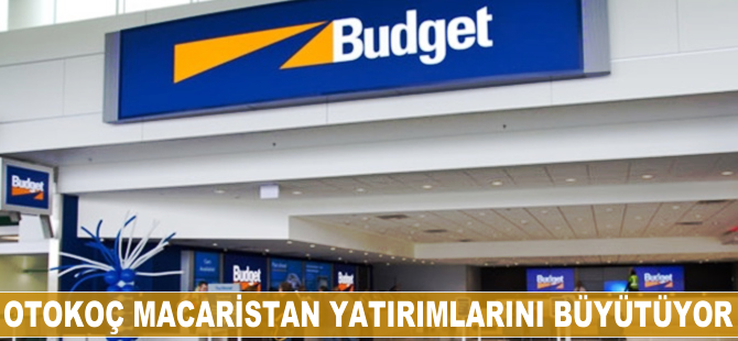 Otokoç Macaristan yatırımlarını büyütüyor