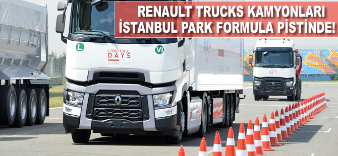 Renault Trucks kamyonları performanslarıyla İstanbul Park Formula pistinde!