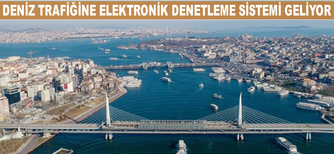 Deniz trafiğine de 'EDS' geliyor