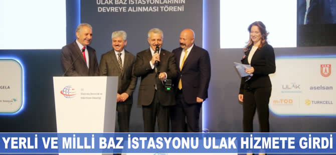 Yerli ve milli baz istasyonu ULAK hizmete girdi