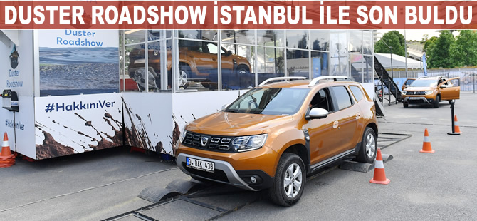 Yeni Duster Roadshow İstanbul ile son buldu