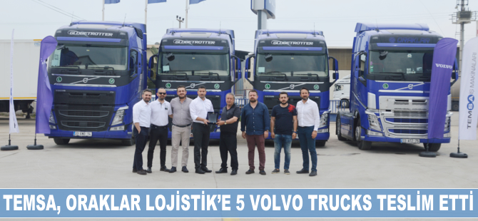 Temsa, Oraklar Lojistik'e 5 Volvo Trucks teslim etti