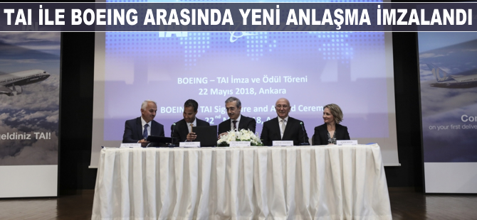 TAI ile Boeing arasında yeni anlaşma imzalandı