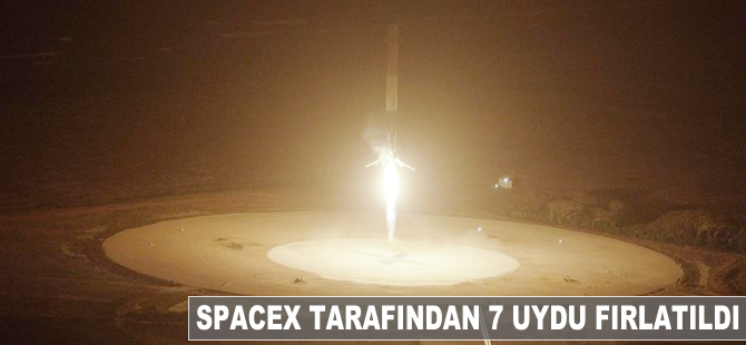 SpaceX tarafından 7 uydu fırlatıldı